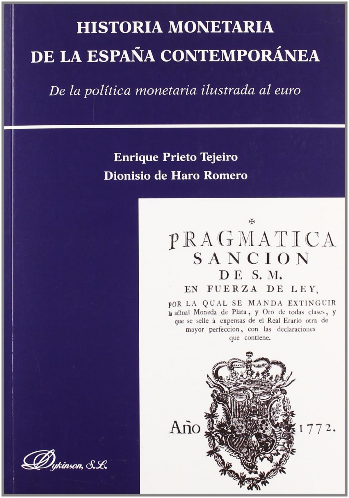 Historia monetaria de la España contemporánea - Prieto Tejeiro, Enrique