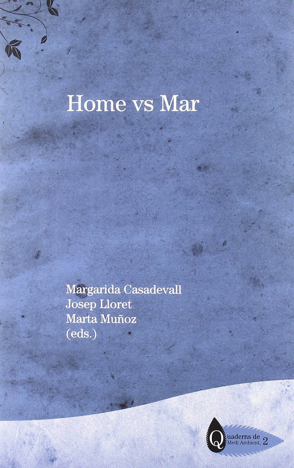 Home vs mar - Margarida Casadevall