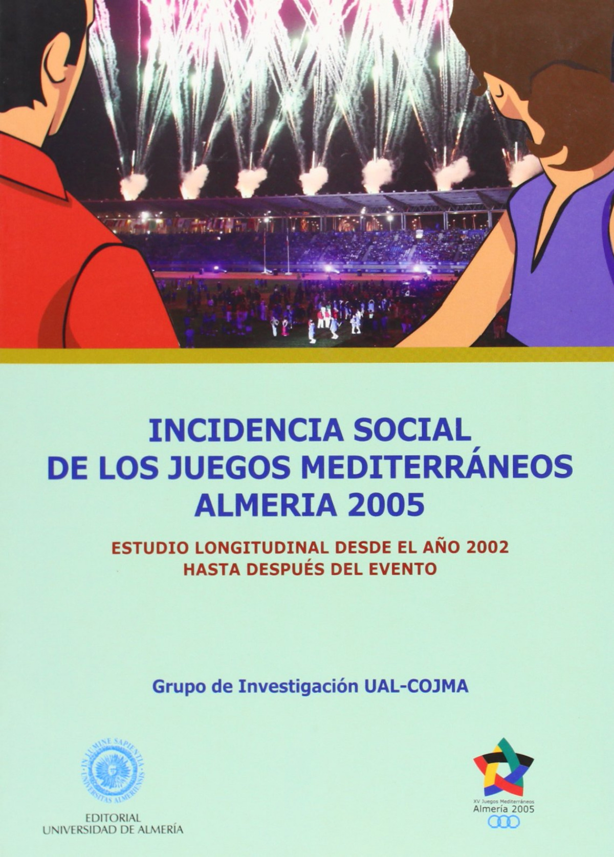 Incidencia social de los Juegos Mediterráneos Almería 2005. - Casimiro Andújar, Antonio Jesús