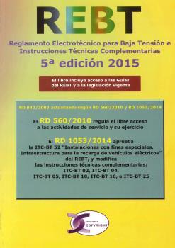 REBT : Reglamento Electrotécnico para Baja Tensión e Instrucciones Técnicas Complementarias