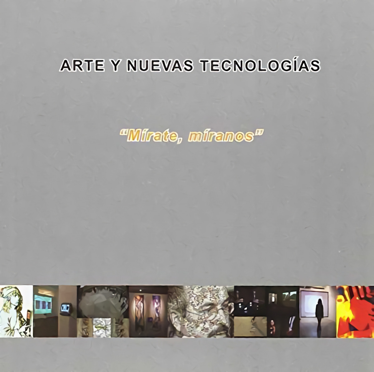 arte y nuevas tecnologias. 