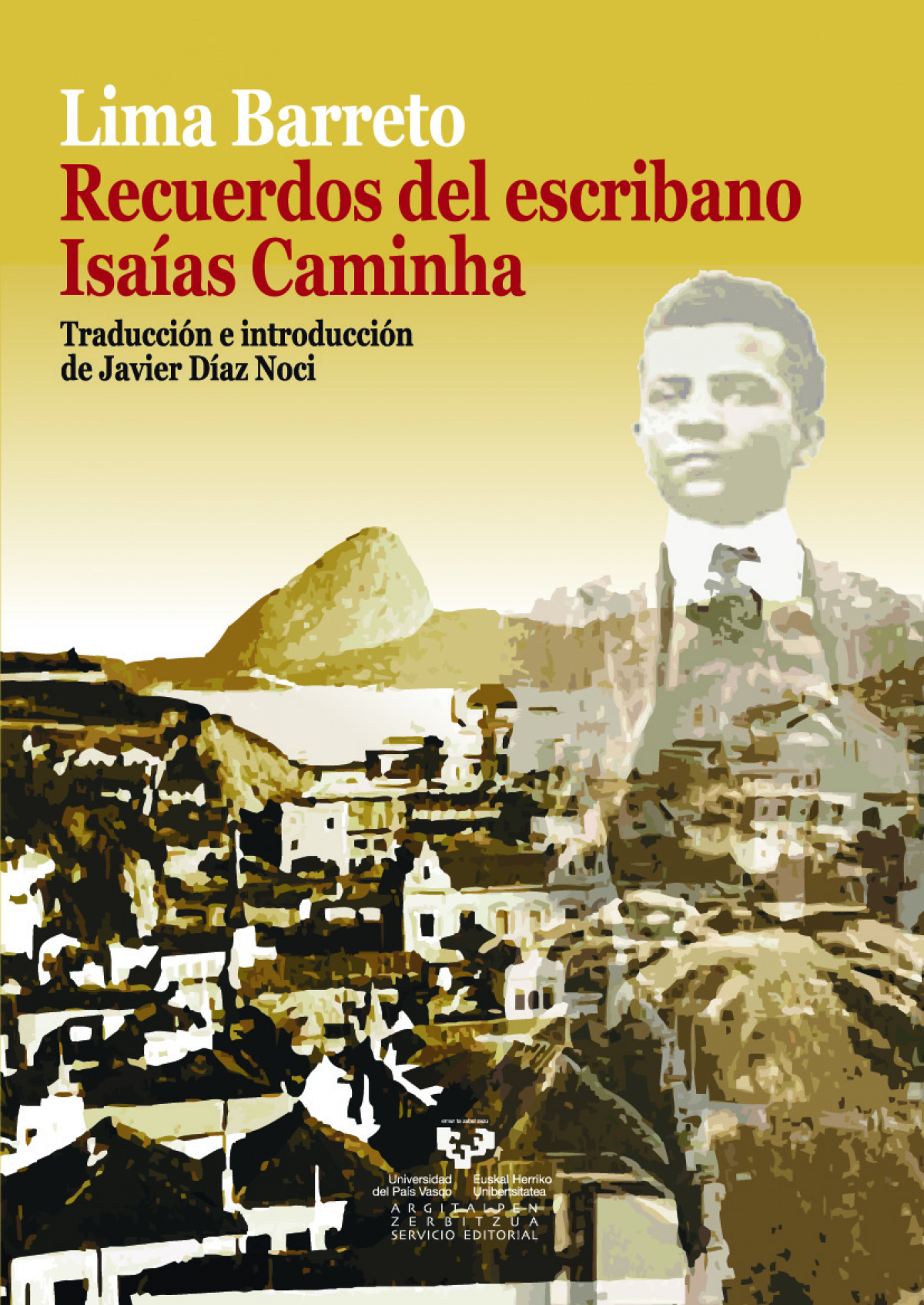 Recuerdos del escribano Isaías Caminha - Lima Barreto, Afonso Henriques de