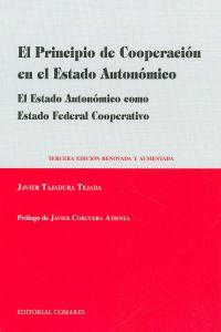 El principio de ccooperación en el Estado autonómico. 3 - Tajadura Tejada, Javier