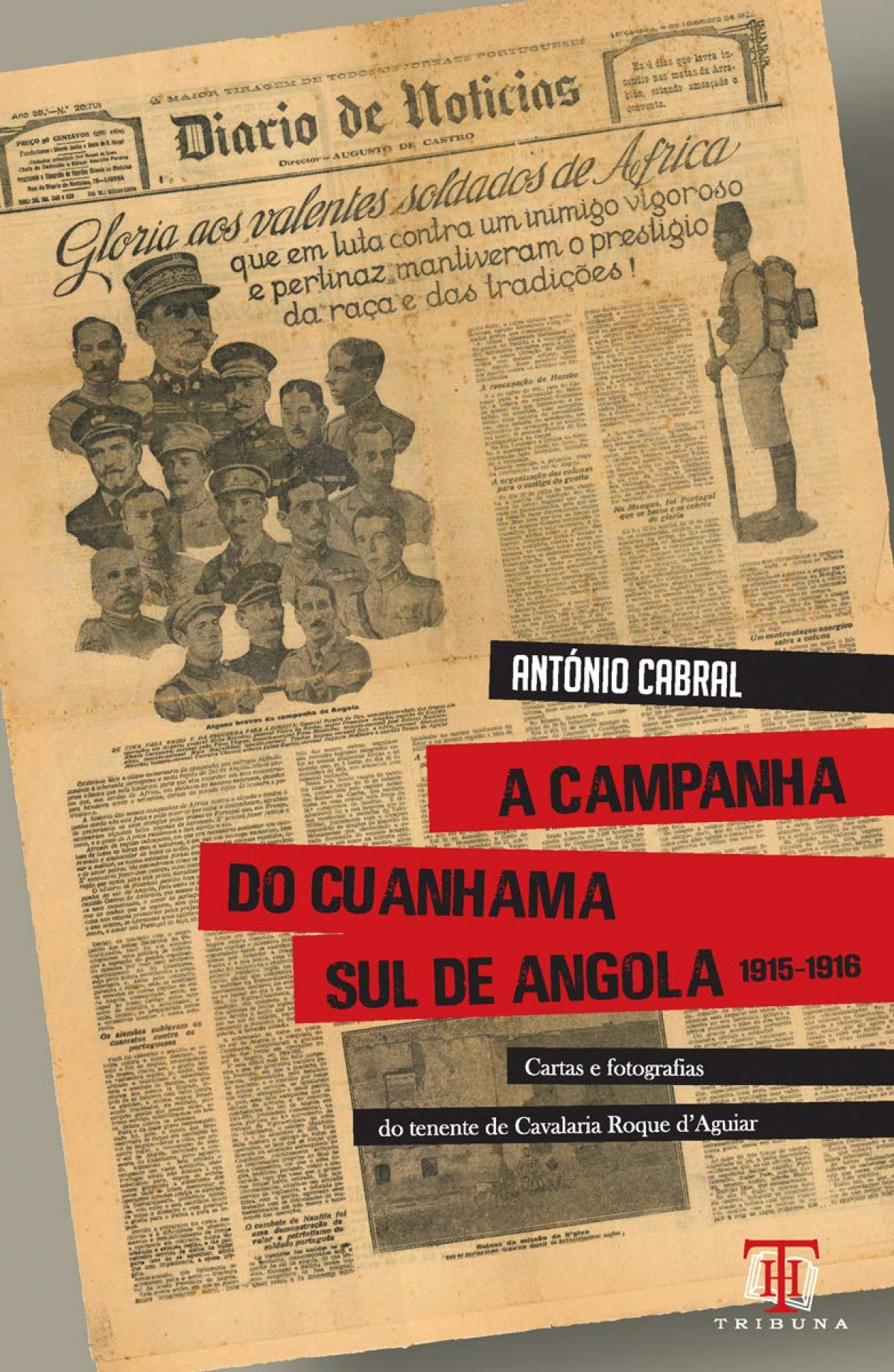 A campanha do Cuanhama Sul de Angola 1915-1916 - Cabral, Antonio