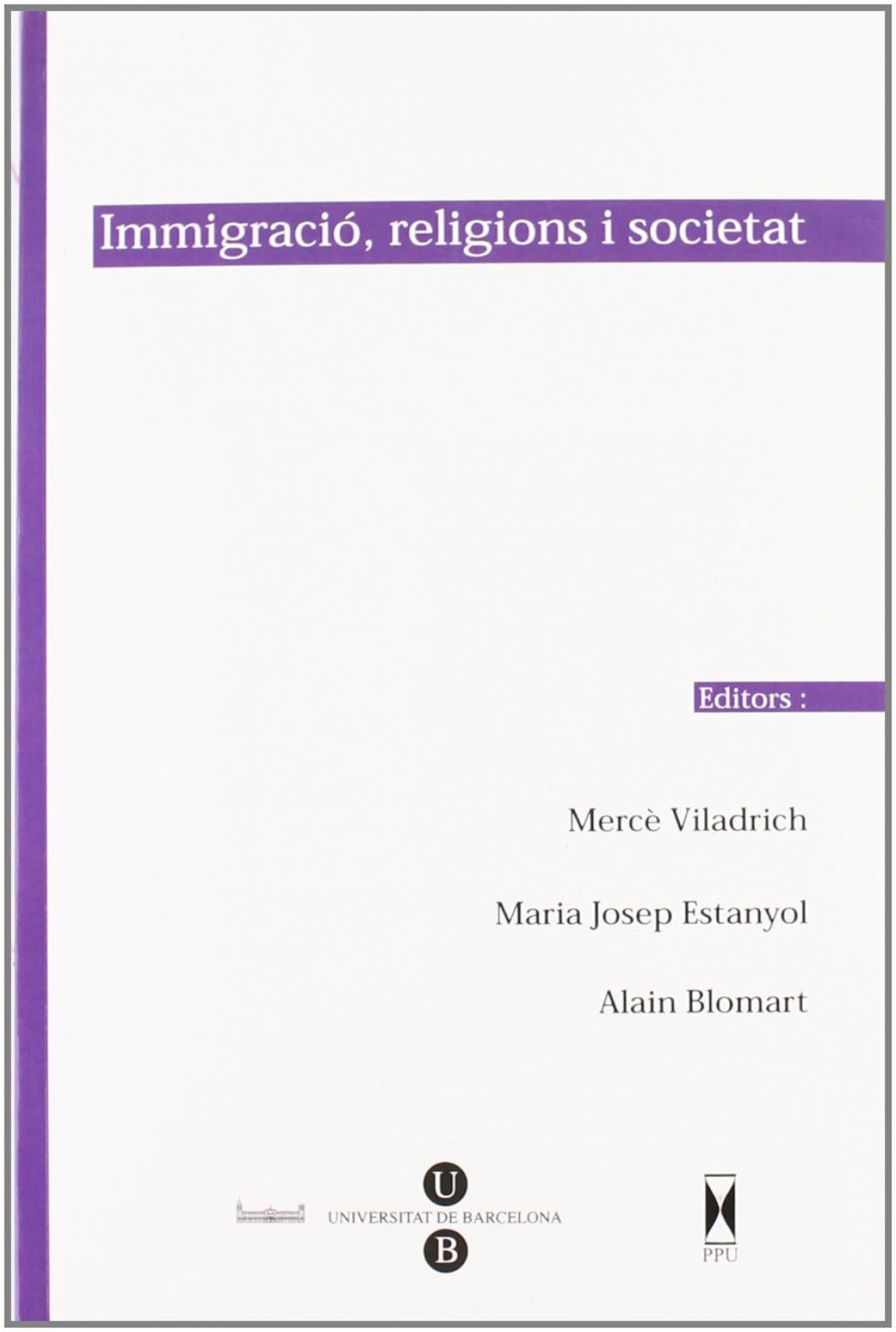 Immigracio, religions i societat - Merce Viladrich (ed.)