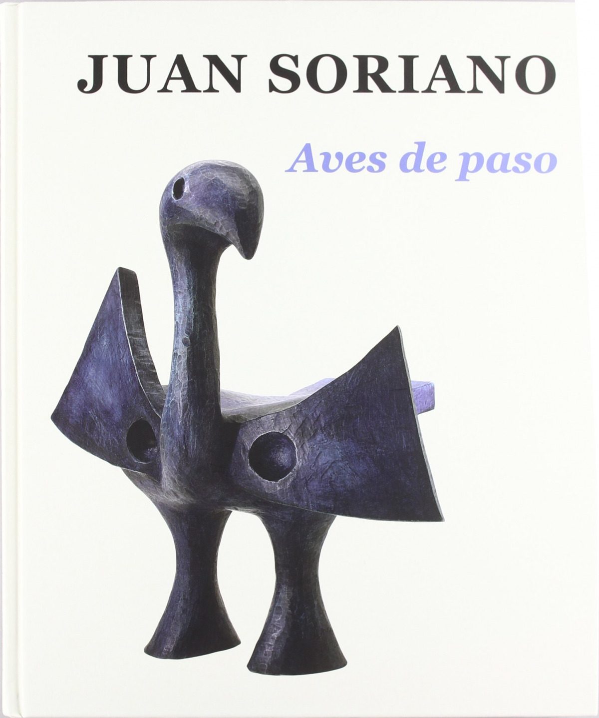 Juan Soriano. Aves de paso - Soriano, Juan