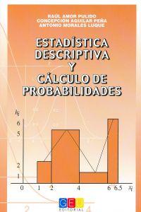 Estadística descriptiva y cálculo de probabilidades - Amor Pulido, Raúl