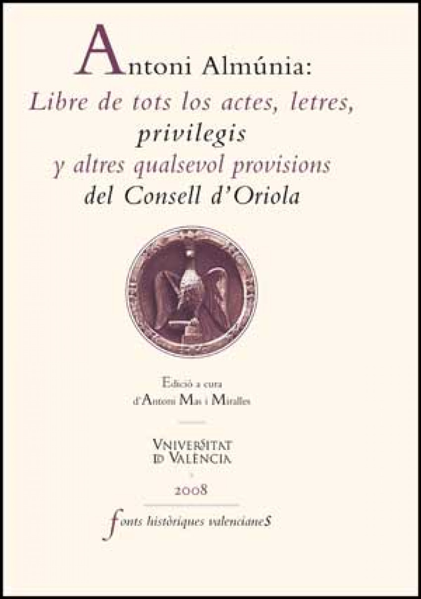 Antoni almunia:libre de tots los actes,letres - Antoni Mas I Miralles