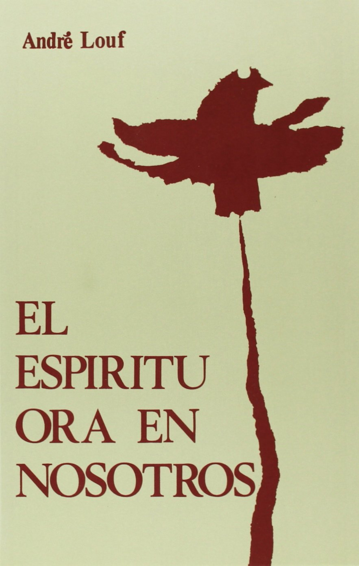 Espiritu ora en nosotros - Louf, Andre