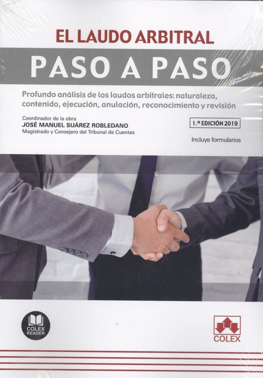 EL LAUDO ARBITRAL Profundo análisis de los laudos arbitrales: naturaleza, contenido, ejecución, an - Suárez Robledano, José Manuel