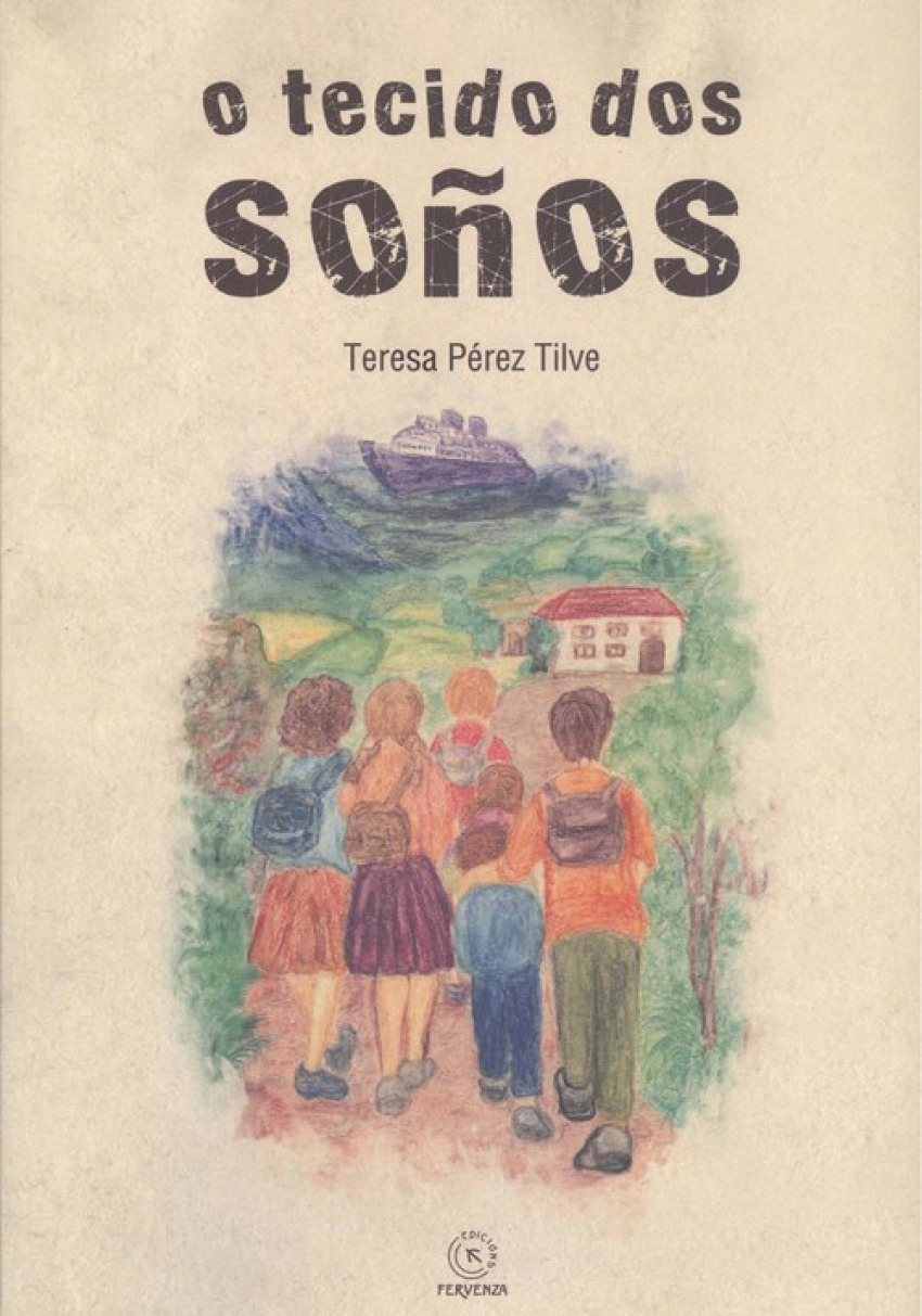 O tecido dos soños - Pérez Tilve, Teresa