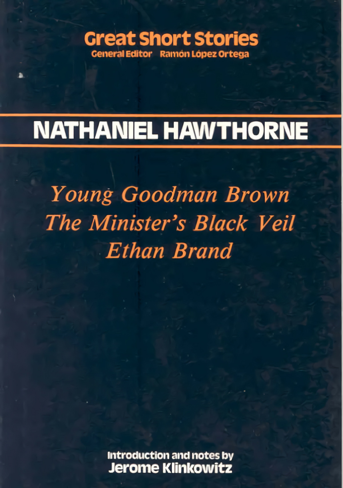 Young goodman brown. The Minister's Black Veil. Ethan Brand - Hawthorne, Nathaniel