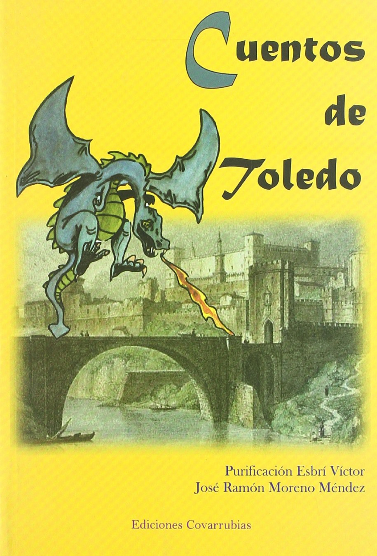 Cuentos de Toledo - Moreno Méndez, José Ramón / Esbrí Víctor, Purificación María