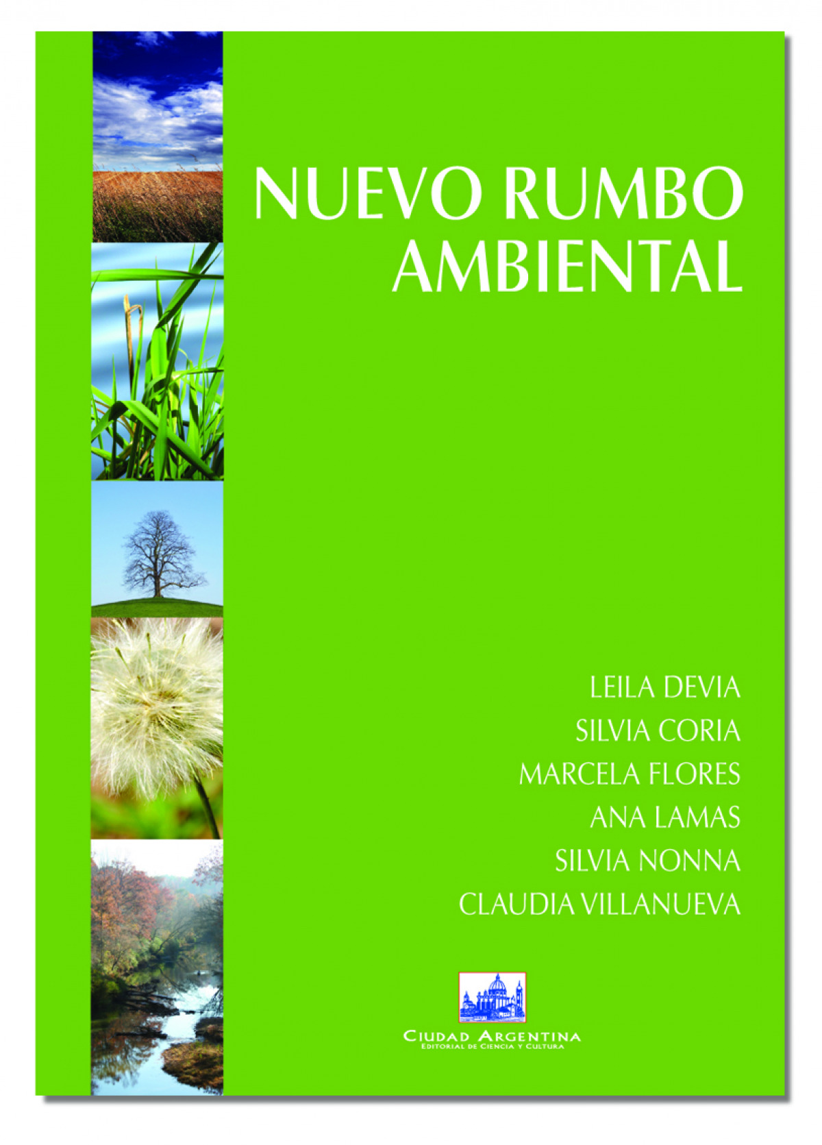 Nuevo rumbo ambiental - Devia, Leila/Coria, Silvia/Flores, Marcela/Lamas, Ana