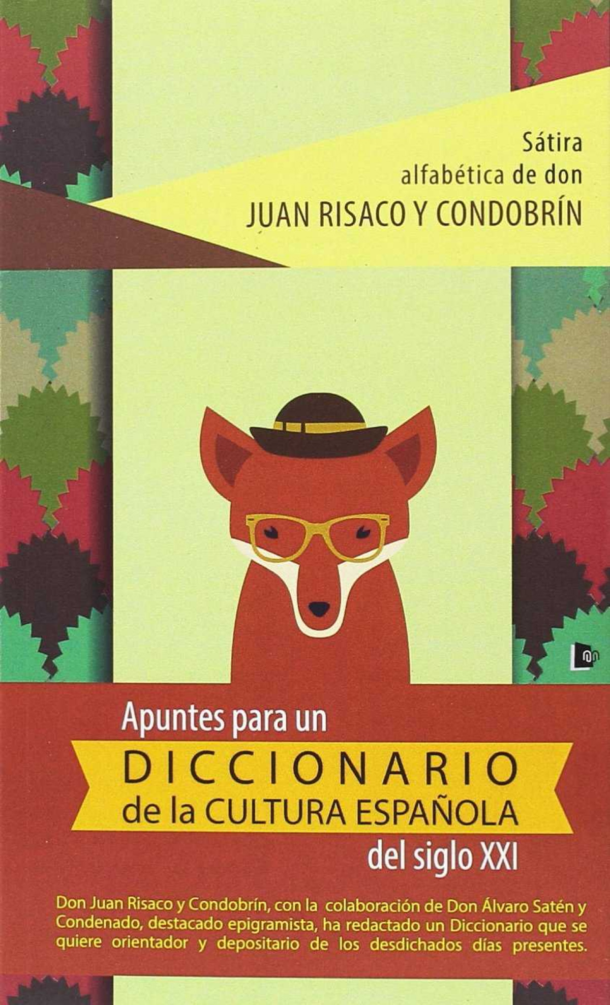 Apuntes para un diccionario de la cultura española del siglo XXI - Risaco y Condobrín, Juan