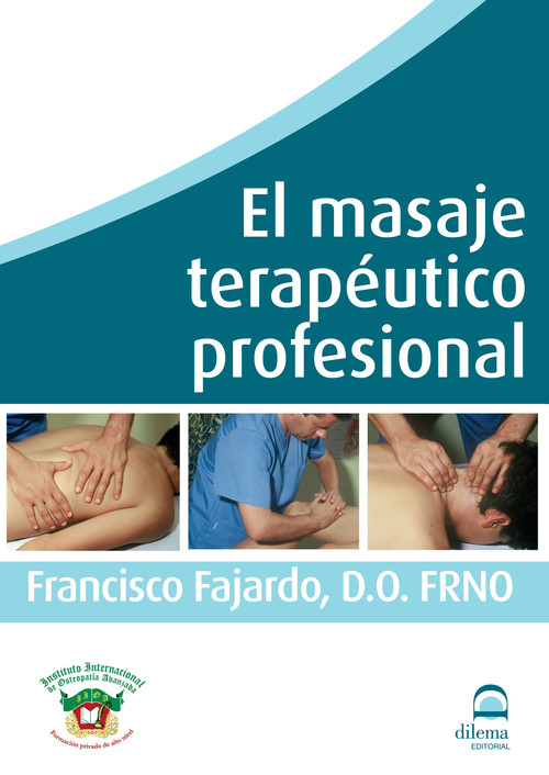 El masaje terapéutico profesional - Fajardo Ruiz, Francisco