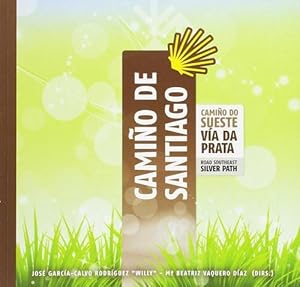Camiño de Santiago/Camiño Sueste Via da Prata