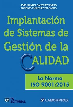 Implantación sistemas gestion calidad La norma ISO 9001:2015
