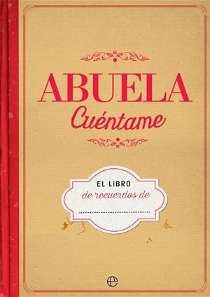 Abuela, cuéntame. Libro de recuerdos