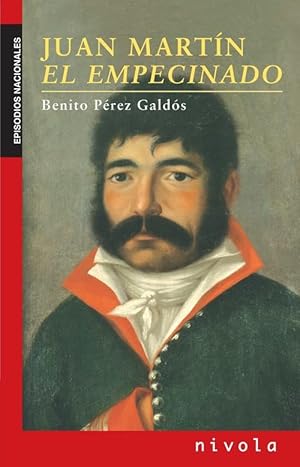Juan Martín El Empecinado (Episodios nacionales. Serie primera nº 9) (Spanish Edition)
