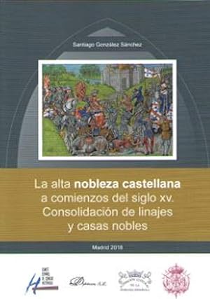 Alta nobleza castellana a comienzos del siglo xv. consolidac