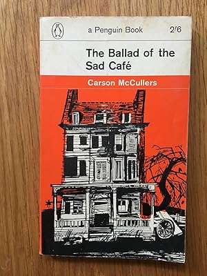 the ballad of the sad cafe and other stories the ballad of the sad cafe and other stories