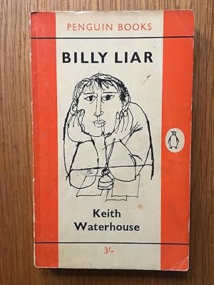 billy liar by keith waterhouse and Keith waterhouse was born in hunslet, leeds his 1959 book billy liar was subsequently filmed by john schlesinger with tom courtenay in the part of billy. billy liar by keith waterhouse and Keith waterhouse was born in hunslet, leeds his 1959 book billy liar was subsequently filmed by john schlesinger with tom courtenay in the part of billy.