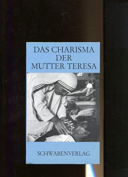 Das Charisma der Mutter Teresa