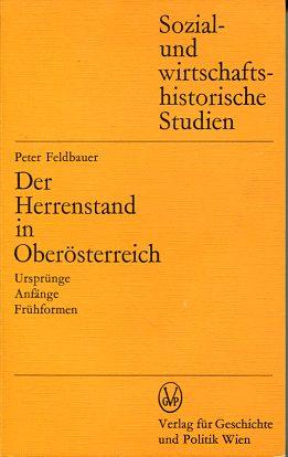 Der Herrenstand in Oberösterreich: Ursprünge - Angänge - Frühformen