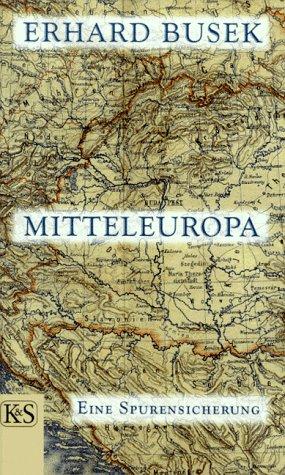 Mitteleuropa: Eine Spurensuche