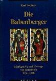 Die Babenberger: Markgrafen und Herzoge von Österreich 976-1246 (Veröffentlichungen des Instituts für Österreichische Geschichtsforschung)