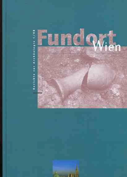 Fundort Wien Berichte zur Archäologie 1/98