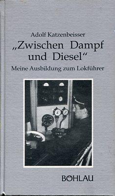 Zwischen Dampf und Diesel: Ausbildung zum Lokführer 1956-1965