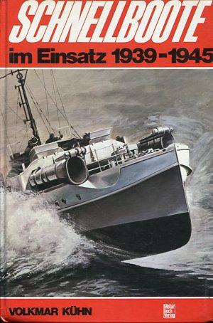 Schnellboote im Einsatz 1939-1945