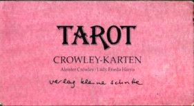 Tarot Crowley-Karten. - Crowley, Aleister und Lady Frieda Harris