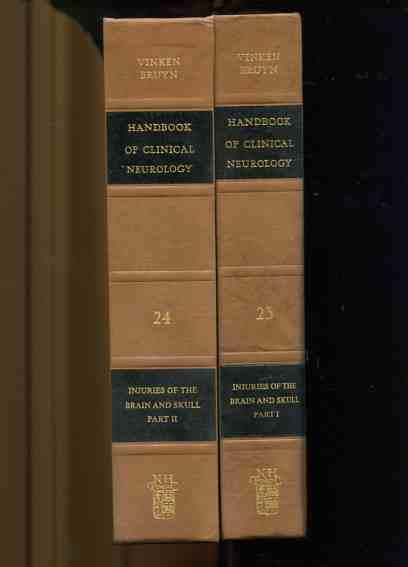 Handbook of Clinical Neurology Volume 23 and Volume 24 - Injuries of the Brain and Skull - Part I. and Part II. - 2 Volume-Set. - Vinken, Pierre J., G. W. Bruyn and Harold L. Klawans