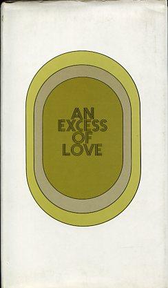 An Excess of Love