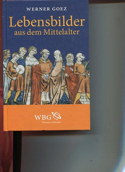 Lebensbilder aus dem Mittelalter : die Zeit der Ottonen, Salier und Staufer.