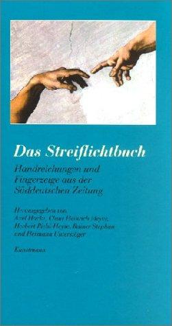 Das Streiflichtbuch. Handreichungen und Fingerzeige aus der Süddeutschen Zeitung. Mit Zeichn. von...