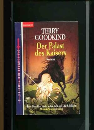 Der Palast des Kaisers - Das Schwert der Wahrheit 12. Goldmann 24778, Blanvalet Fantasy.