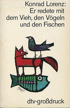 Er redete mit dem Vieh, den Vögeln und den Fischen dtv großdruck 2508 2 Auflage