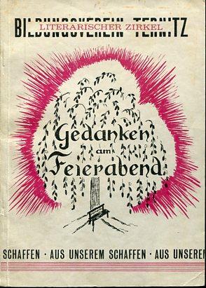 Gedanken am Feierabend - Scherenschnitte v. Milla Sagbauer. Verantw.: Erna Schmidt. Aus unserem S...