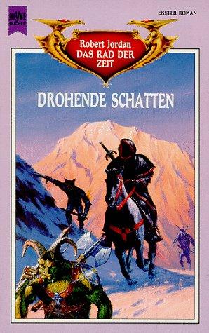 Drohende Schatten. Das Rad der Zeit 1.