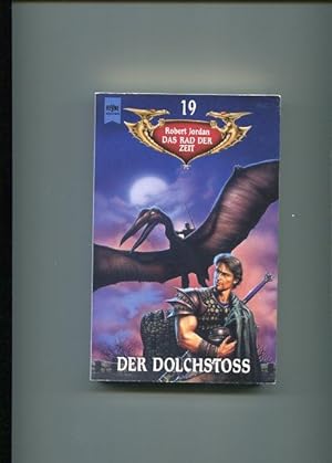 Der Dolchstoss - Das Rad der Zeit 19. Heyne Science-fiction & Fantasy ; Bd. 5527.