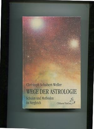 Wege der Astrologie - Schulen und Methoden im Vergleich. Standardwerke der Astrologie.