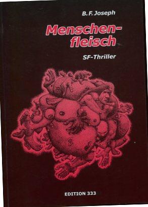 Menschenfleisch. SF-Thriller.