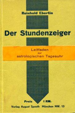 Der Stundenzeiger. Leitfaden zur astrologischen Tagenuhr.