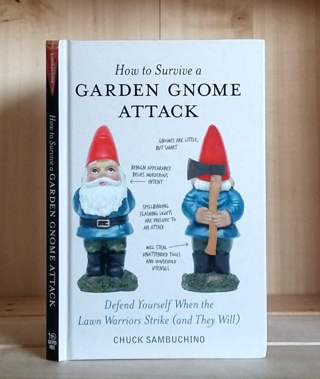 How To Survive A Garden Gnome Attack Defend Yourself When The