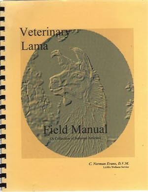 Veterinary Lama Field Manual: A Collection of Seminar Articles (Llama)