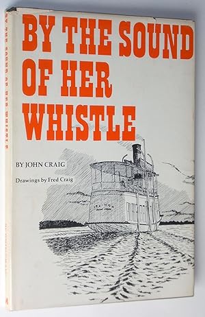 By the Sound of Her Whistle